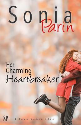 Her Charming Heartbreaker by Sonia Parin