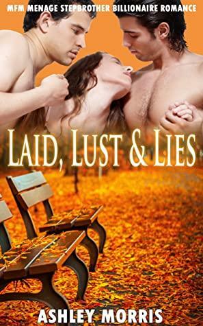 Laid, Lust & Lies by Ashley Morris