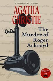 The Murder of Roger Ackroyd by Agatha Christie