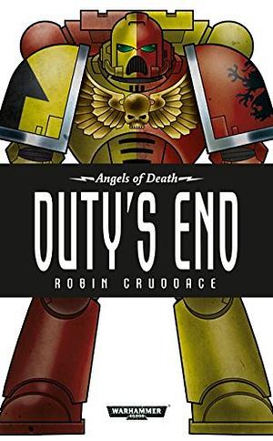 Duty's End by Robin Cruddace