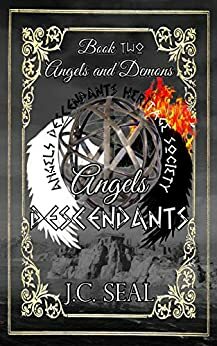Angels Descendants by J.C. Seal