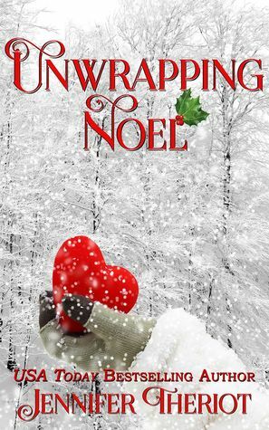 Unwrapping Noel by Jennifer Theriot