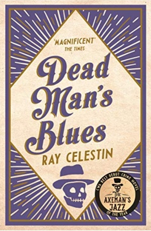 Dead Man's Blues by Ray Celestin