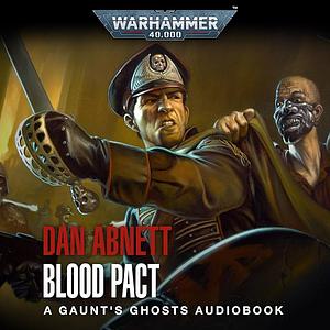 Blood Pact by Dan Abnett