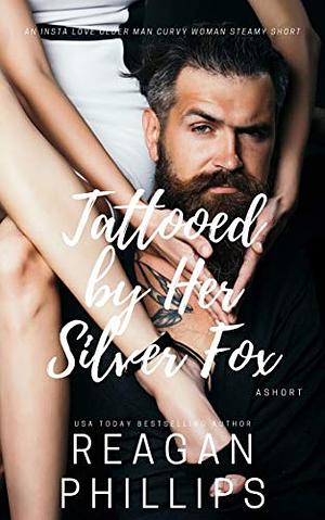 Tattooed by Her Silver Fox by Reagan Phillips