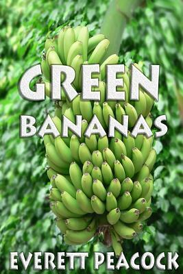 Green Bananas by Everett Peacock