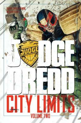 Judge Dredd: City Limits, Volume 2 by Daniel Nelson, Duane Swierczynski
