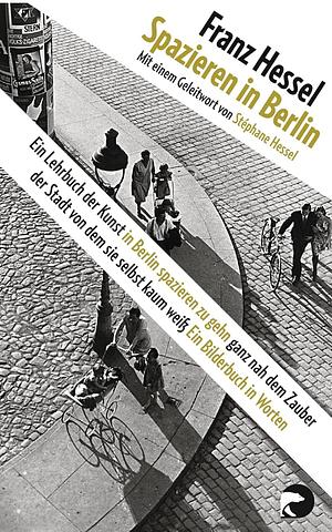 Spazieren in Berlin by Franz Hessel