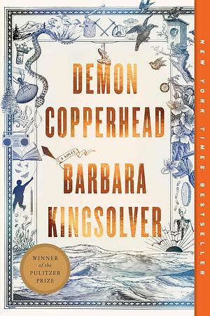 Demon Copperhead: A Novel by Barbara Kingsolver