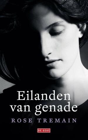 Eilanden van genade by Rose Tremain