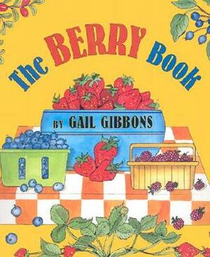 The Berry Book by Gail Gibbons
