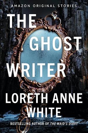 The Ghost Writer by Loreth Anne White
