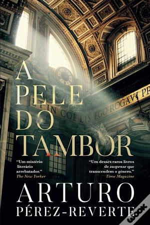 A Pele do Tambor by Arturo Pérez-Reverte