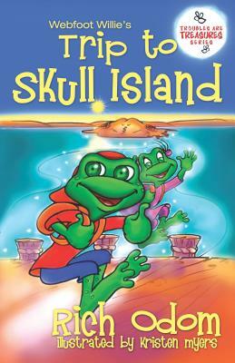 Webfoot Willie's Trip to Skull Island by Rich Odom