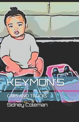 Keymon's: Cars and Trucks by Sidney Coleman