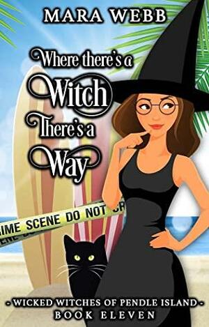 Where There's a Witch There's a Way by Mara Webb