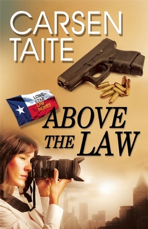 Above the Law by Carsen Taite
