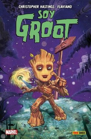 Soy Groot by Christopher Hastings, Flaviano Armentaro