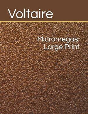 Micromegas: Large Print by Voltaire