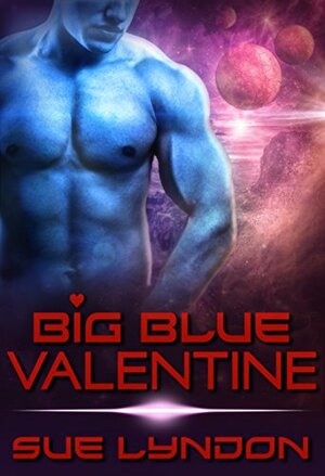 Big Blue Valentine by Sue Lyndon