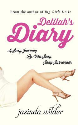 Delilah's Diary by Jasinda Wilder