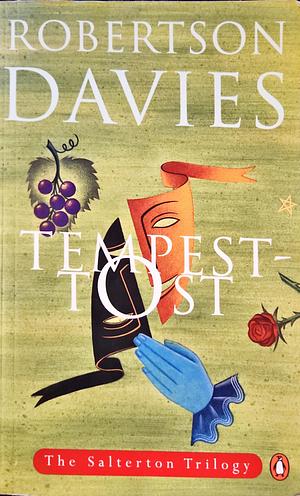 Tempest-tost by Robertson Davies