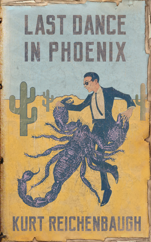 Last Dance in Phoenix by Kurt Reichenbaugh