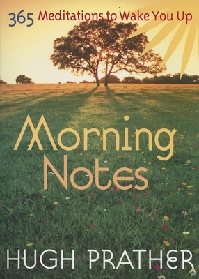 Morning Notes: 365 Meditations to Wake You Up by Hugh Prather