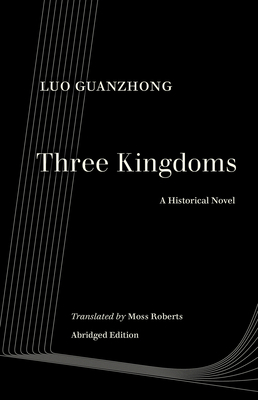 Three Kingdoms: A Historical Novel by Luo Guanzhong