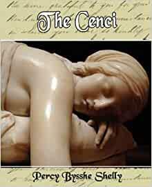 The Cenci by Percy Bysshe Shelley