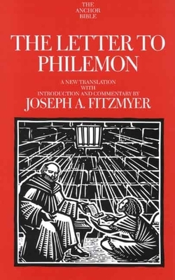 The Letter to Philemon by Joseph A. Fitzmyer