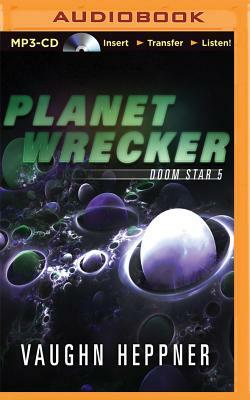 Planet Wrecker by Vaughn Heppner