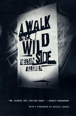 A Walk on the Wild Side by Nelson Algren