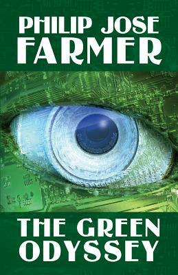 The Green Odyssey by Philip José Farmer