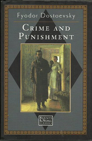 Crime and Punishment by Fyodor Dostoevsky