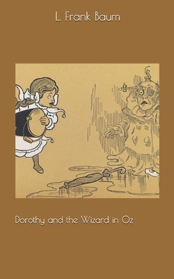 Dorothy and the Wizard in Oz by L. Frank Baum