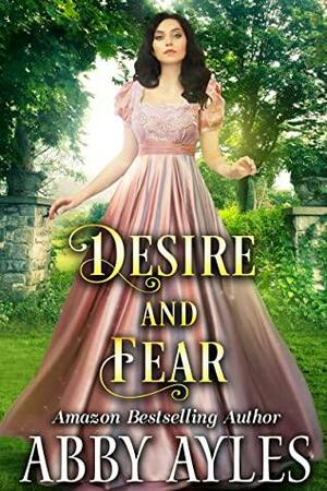 Desire and Fear by Abby Ayles