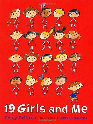 19 Girls and Me by Darcy Pattison, Steven Salerno