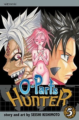 O-Parts Hunter 5 by Seishi Kishimoto