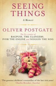 Seeing Things by Oliver Postgate