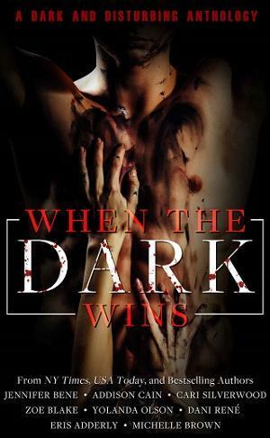 When the Dark Wins by Jennifer Bene