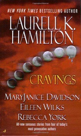 Cravings by Eileen Wilks, Rebecca York, MaryJanice Davidson, Laurell K. Hamilton