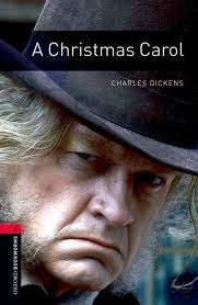 A Christmas Carol (Oxford Bookworms Stage 3) by Charles Dickens, Jennifer Bassett, Clare West, Tricia Hedge