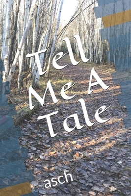 Tell Me A Tale by Asch