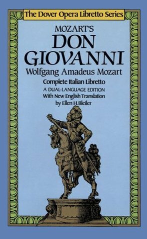 Mozart's Don Giovanni (the Dover Opera Libretto Series) by Ellen H. Bleiler, Lorenzo Da Ponte, Wolfgang Amadeus Mozart