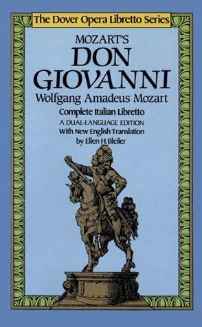 Mozart's Don Giovanni (the Dover Opera Libretto Series) by Lorenzo Da Ponte, Wolfgang Amadeus Mozart, Ellen H. Bleiler