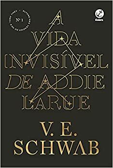 A Vida Invisível de Addie LaRue by V.E. Schwab