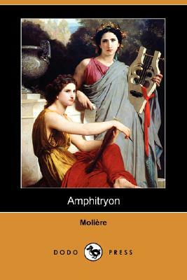 Amphitryon (Dodo Press) by Molière