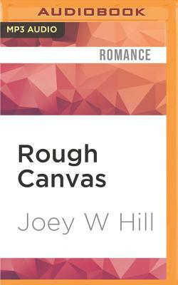Rough Canvas by Joey W. Hill
