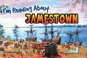 I'm Reading about Jamestown by Carole Marsh